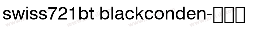 swiss721bt blackconden字体转换